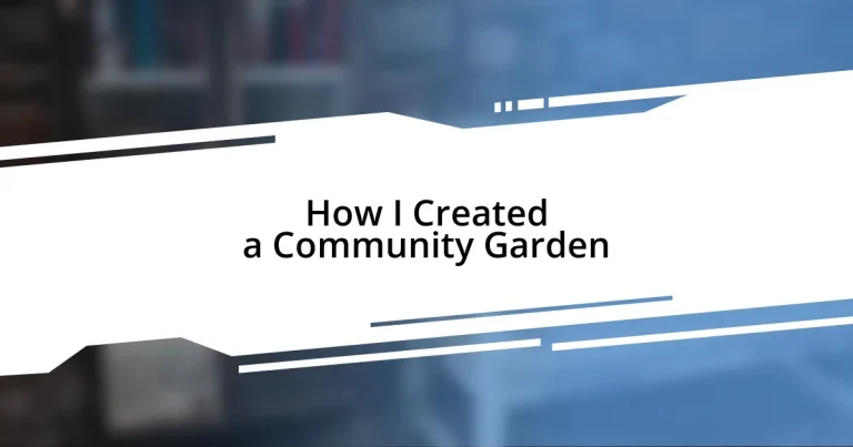 How I Created a Community Garden