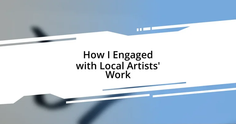 How I Engaged with Local Artists’ Work