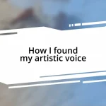 How I found my artistic voice