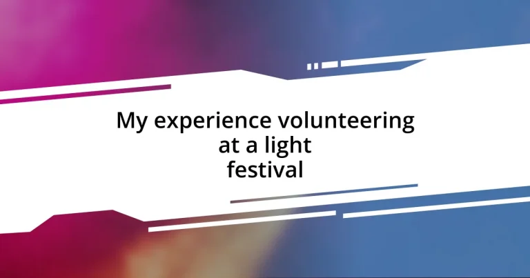 My experience volunteering at a light festival