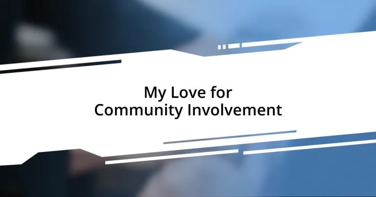 My Love for Community Involvement