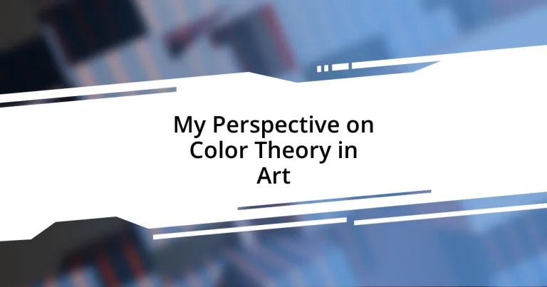 My Perspective on Color Theory in Art