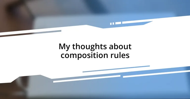 My thoughts about composition rules