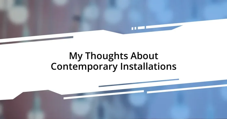 My Thoughts About Contemporary Installations