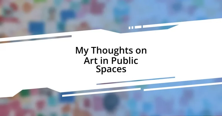 My Thoughts on Art in Public Spaces