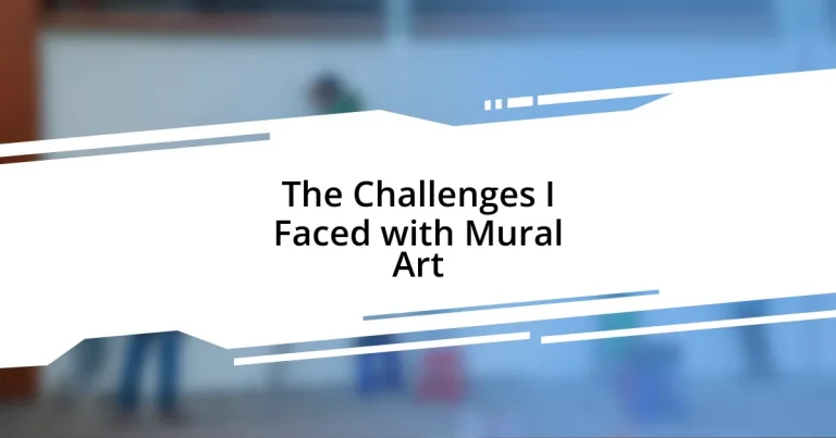 The Challenges I Faced with Mural Art