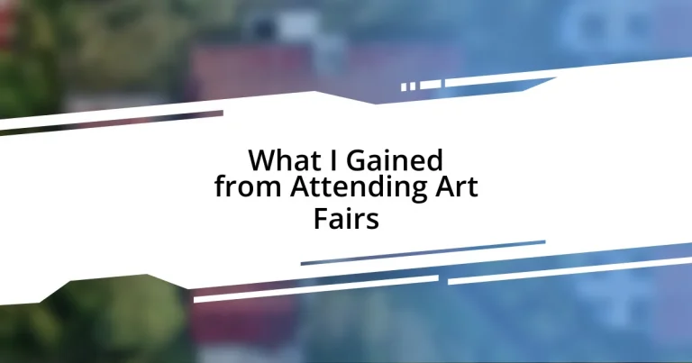 What I Gained from Attending Art Fairs