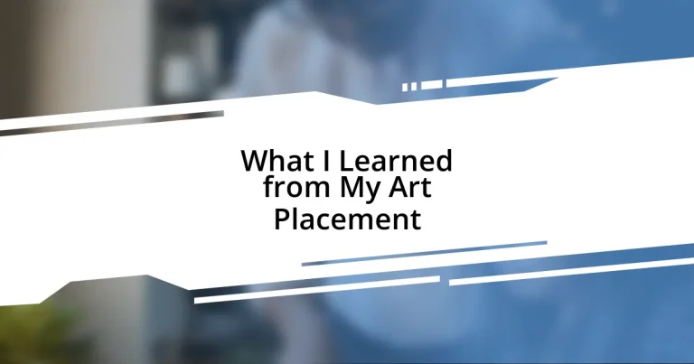 What I Learned from My Art Placement