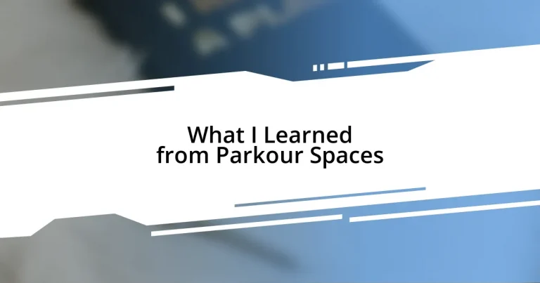 What I Learned from Parkour Spaces