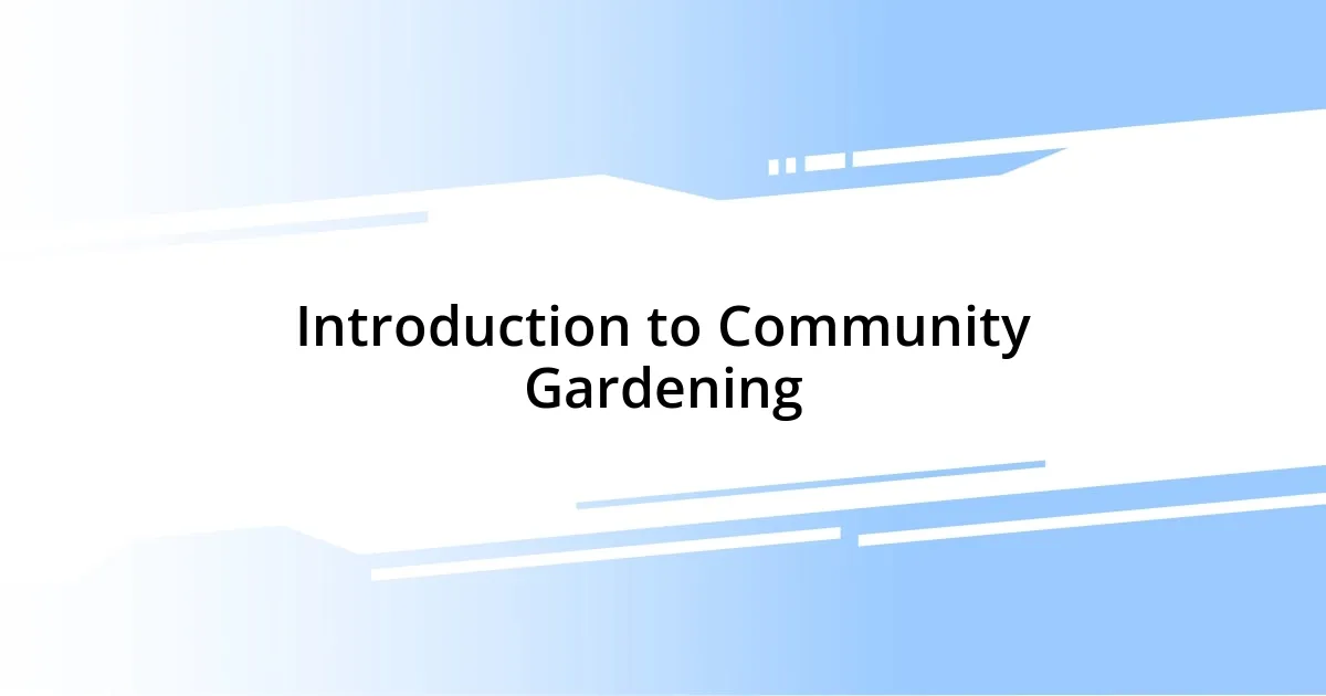 Introduction to Community Gardening