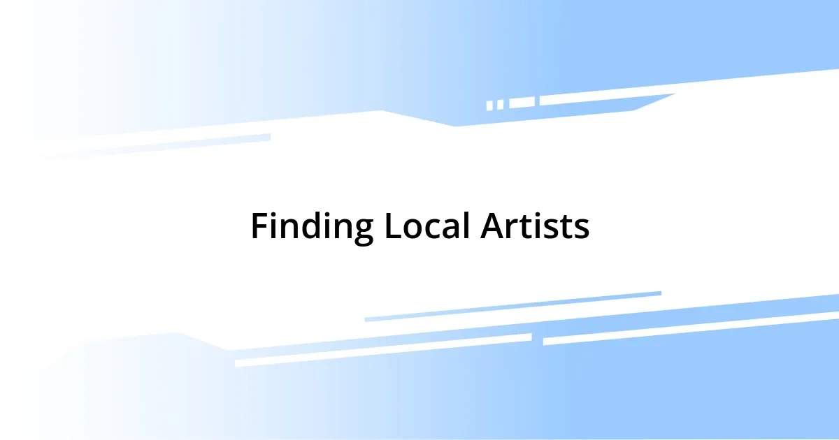 Finding Local Artists