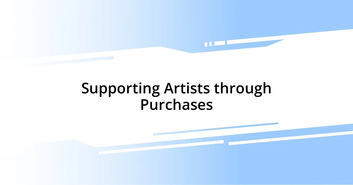 Supporting Artists through Purchases