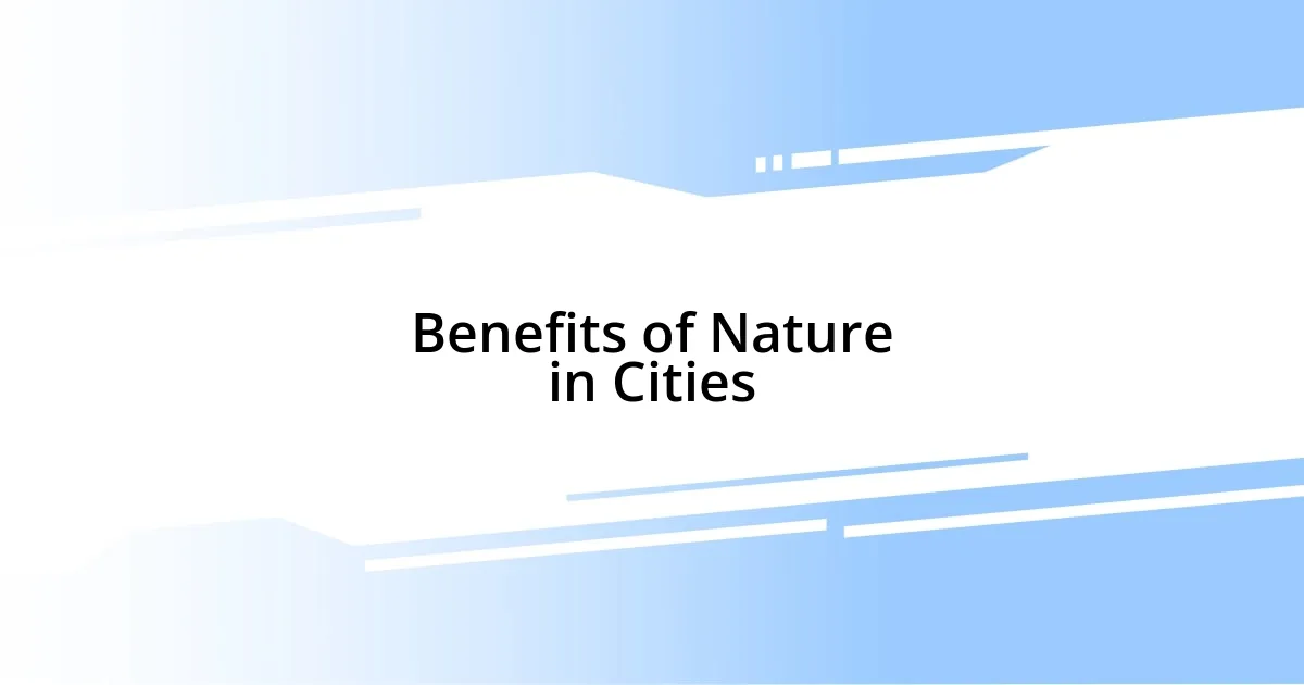 Benefits of Nature in Cities