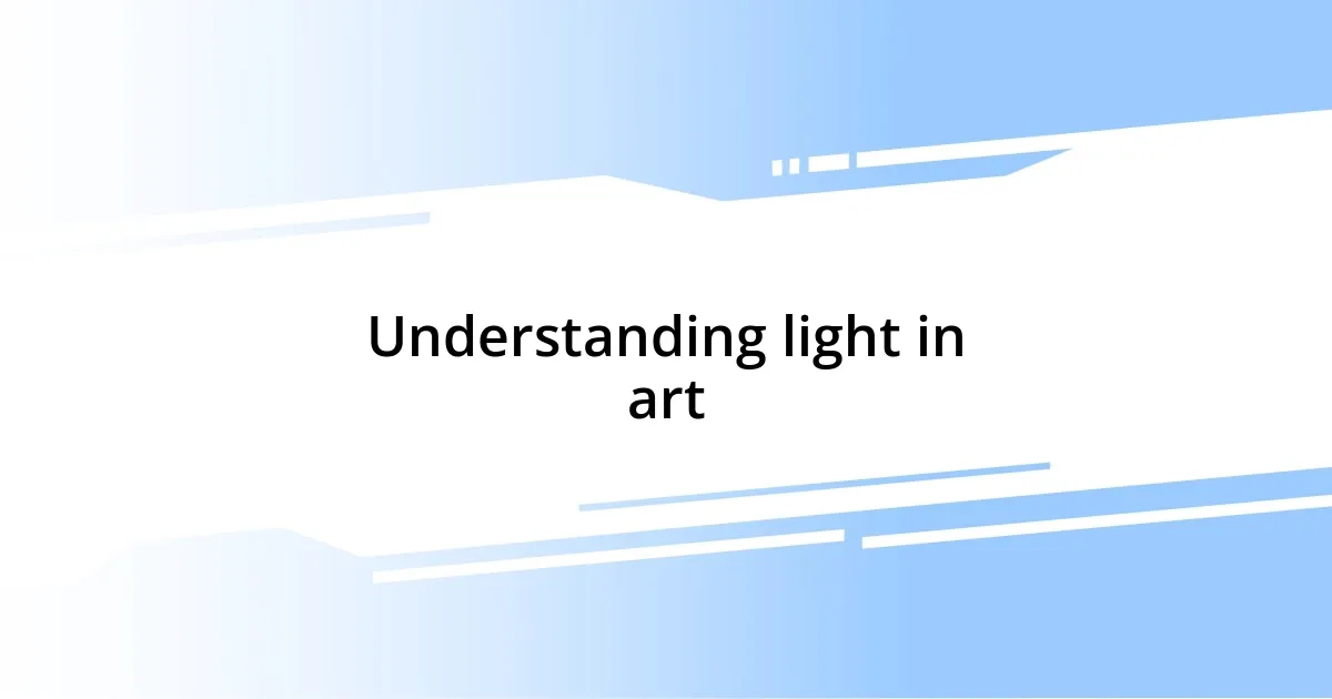 Understanding light in art