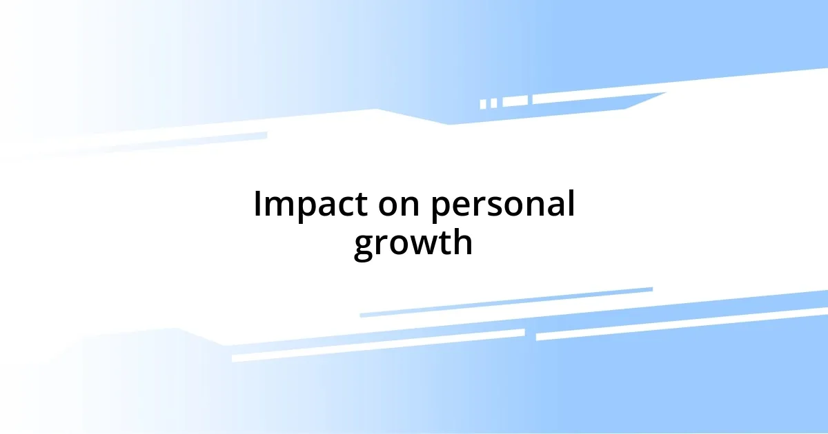 Impact on personal growth