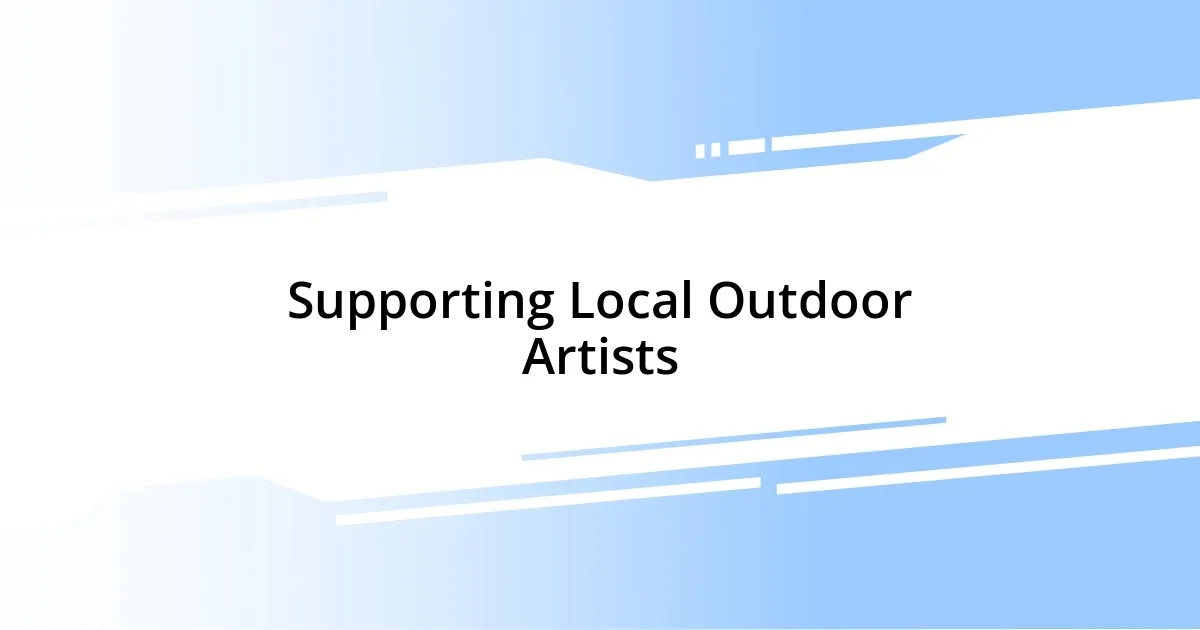 Supporting Local Outdoor Artists