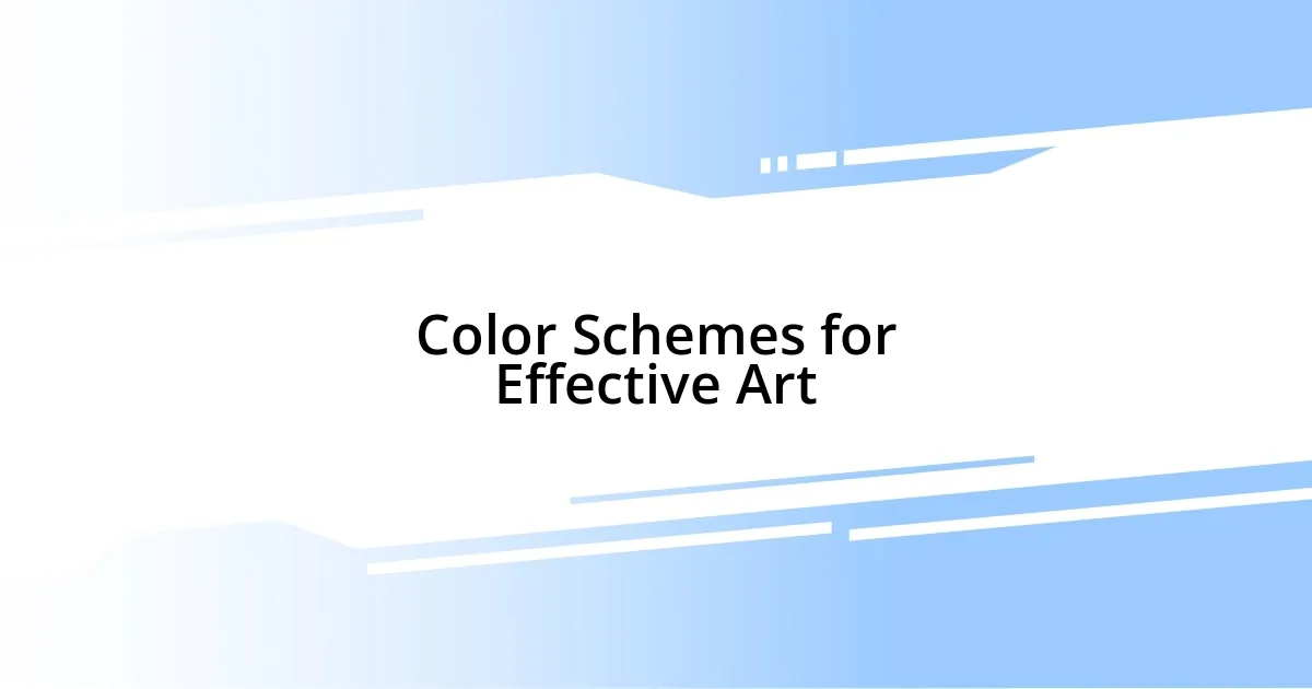 Color Schemes for Effective Art