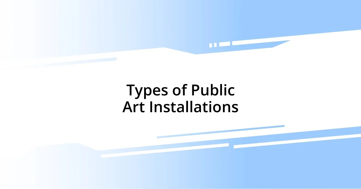 Types of Public Art Installations