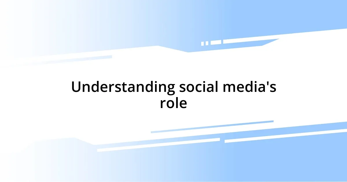 Understanding social media