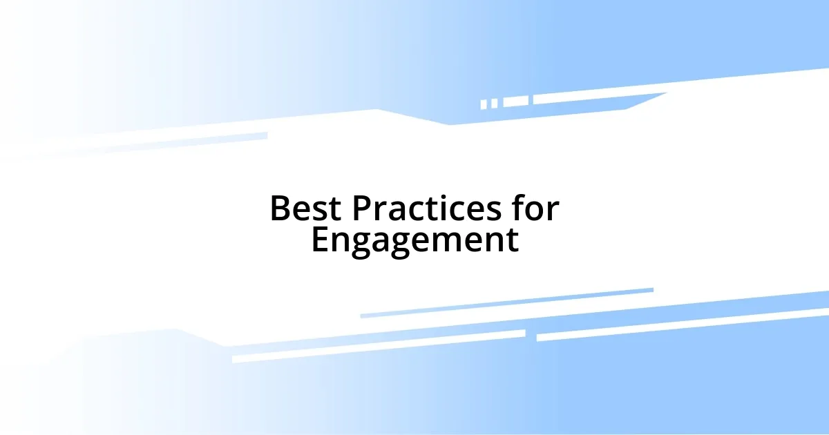 Best Practices for Engagement